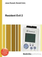 Resident Evil 2 di Jesse Russell, Ronald Cohn edito da Book On Demand Ltd.