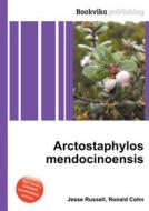Arctostaphylos Mendocinoensis edito da Book On Demand Ltd.