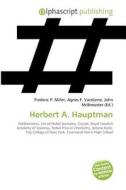Herbert A. Hauptman di #Miller,  Frederic P. Vandome,  Agnes F. Mcbrewster,  John edito da Vdm Publishing House