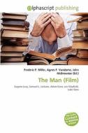 The Man (film) edito da Betascript Publishing