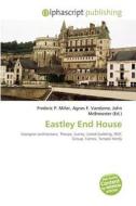Eastley End House edito da Betascript Publishing