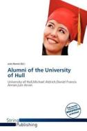Alumni of the University of Hull edito da String Publishing