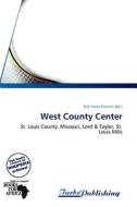 West County Center edito da Duc