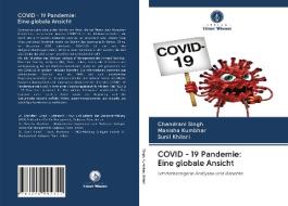 COVID - 19 Pandemie: Eine globale Ansicht di Chandrani Singh, Manisha Kumbhar, Sunil Khilari edito da Verlag Unser Wissen