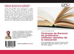 Síndrome de Burnout en profesores chilenos: desafíos de la educación di Jose Luis Darrigrande Osorio edito da EAE
