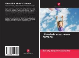 Liberdade e natureza humana di Zaralahy Benjamin Rabehevitra edito da Edições Nosso Conhecimento