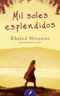 Mil soles espléndidos di Khaled Hosseini edito da SALAMANDRA