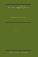 China's Legal Reform: Towards the Rule of Law di Keyuan Zou edito da BRILL ACADEMIC PUB
