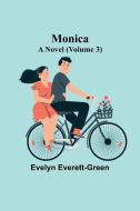 Monica di Evelyn Everett-Green edito da Alpha Editions