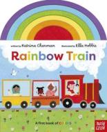 Rainbow Train di Katrina Charman edito da Nosy Crow