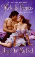 Angel in My Bed di Melody Thomas edito da Avon Books