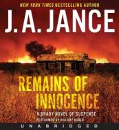 Remains of Innocence CD: A Brady Novel of Suspense di J. A. Jance edito da HarperAudio