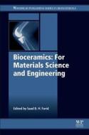 Bioceramics: For Materials Science and Engineering di Saad B. H. (University of Technology Farid edito da Elsevier Science & Technology