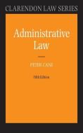 Administrative Law di Peter Cane edito da OUP Oxford