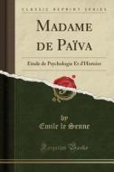 Senne, E: Madame de Païva di Emile Le Senne edito da Forgotten Books