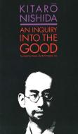 An Inquiry into the Good di Kitaro Nishida edito da Yale University Press