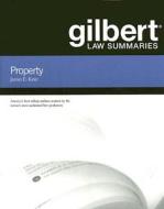 Gilbert Law Summaries: Property di James E. Krier edito da Thomson West