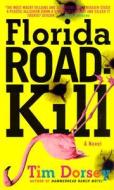 Florida Roadkill di Tim Dorsey edito da HarperTorch