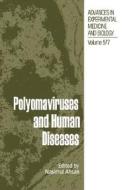 Polyomaviruses and Human Diseases edito da Springer-Verlag GmbH