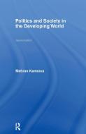 Politics and Society in the Developing World di Mehran Kamrava edito da Taylor & Francis Ltd
