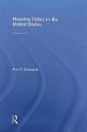 Housing Policy In The United States di Alex F Schwartz edito da Taylor & Francis Ltd