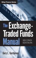 The Exchange-Traded Funds Manual di Gary L. Gastineau edito da John Wiley & Sons