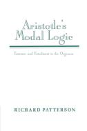 Aristotle's Modal Logic di Richard Patterson edito da Cambridge University Press