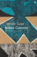 Serious Concerns di Wendy Cope edito da Faber & Faber