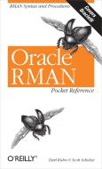 Oracle RMAN Pocket Reference di Darl Kuhn, Scott Schulze edito da OREILLY MEDIA