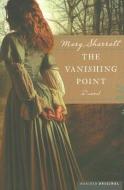 The Vanishing Point di Mary Sharratt edito da MARINER BOOKS