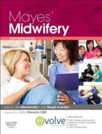 Mayes' Midwifery: A Textbook For Midwives di Sue Macdonald, Julia Magill-Cuerden edito da Elsevier Health Sciences