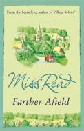 Farther Afield di Miss Read edito da Orion Publishing Co