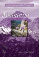 Mountains di James Fargo Balliett edito da Taylor & Francis Ltd