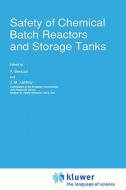 Safety of Chemical Batch Reactors and Storage Tanks edito da Springer Netherlands