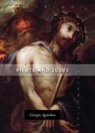 Pilate and Jesus di Giorgio Agamben edito da Stanford University Press