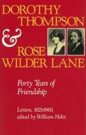 Dorothy Thompson And Rose Wilder Lane edito da University Of Missouri Press