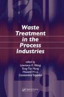 Waste Treatment in the Process Industries di Lawrence K. Wang edito da Taylor & Francis Inc