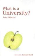What Is a University? di Peter Milward edito da Shepheard-Walwyn Publishers