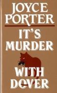 It's Murder with Dover di Joyce Porter edito da W. W. Norton & Company