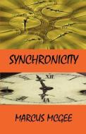 Synchronicity di Marcus McGee edito da PEGASUS BOOKS