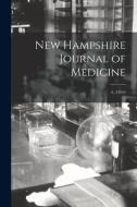 New Hampshire Journal Of Medicine; 4, (1854) di Anonymous edito da Legare Street Press