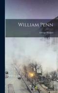 William Penn di George Hodges edito da LEGARE STREET PR
