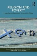Religion And Poverty di Susan Crawford Sullivan, Stephen Offutt, Shariq Ahmed Siddiqui edito da Taylor & Francis Ltd