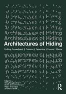 Architectures Of Hiding edito da Taylor & Francis Ltd