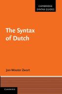 The Syntax of Dutch di Jan-Wouter Zwart edito da Cambridge University Press