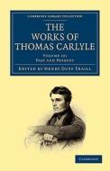 The Works of Thomas Carlyle - Volume 10 di Thomas Carlyle edito da Cambridge University Press