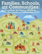Families, Schools, And Communities di Dr Donna Couchenour, Kent Chrisman edito da Cengage Learning, Inc