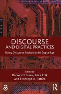 Discourse and Digital Practices di Rodney H. Jones edito da Taylor & Francis Ltd