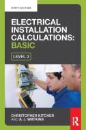 Electrical Installation Calculations di Christopher Kitcher edito da Taylor & Francis Ltd