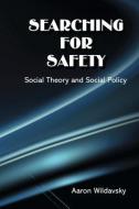 Searching for Safety di Aaron Wildavsky edito da Taylor & Francis Ltd